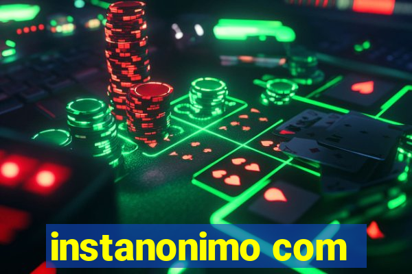 instanonimo com